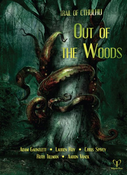The Trail of Cthulhu Out of the Woods