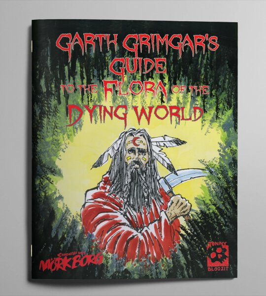 Mörk Borg RPG Garth Grimgars Guide to the Flora of the Dying World