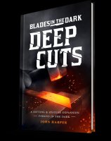 Blades in the Dark RPG Deep Cuts (english)