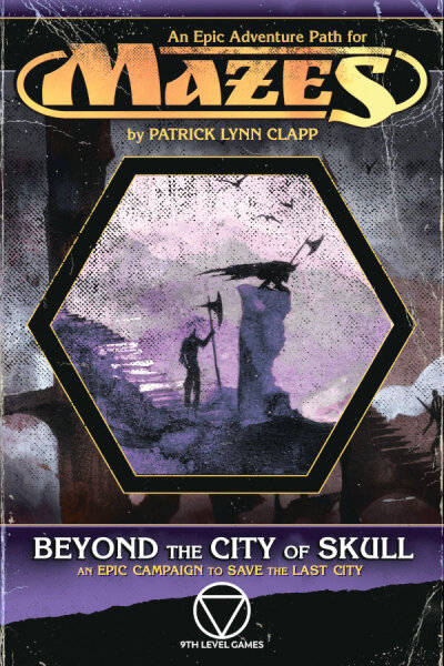 Mazes RPG Beyond the City of Skulls Adventure Path