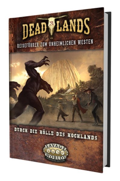 Deadlands: The Weird West - Durch die Hölle des Hochlands (deutsch)