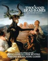 Neoclassical Geek Revival RPG A Thousand Dead Babies