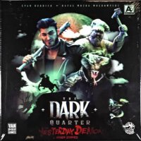 The Dark Quarter The Yesterday Demon & Other Stories