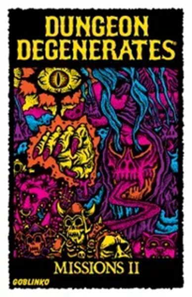 Dungeon Degenerates Missions II & Brain Blisterer