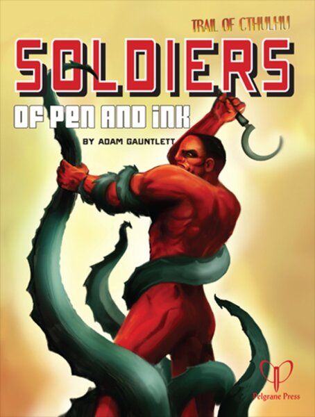 The Trail of Cthulhu Soldiers of Pen and Ink (english)