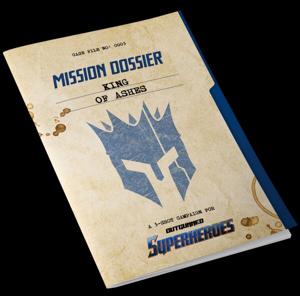 Outgunned Superheroes RPG Mission Dossier King of Ashes (english)