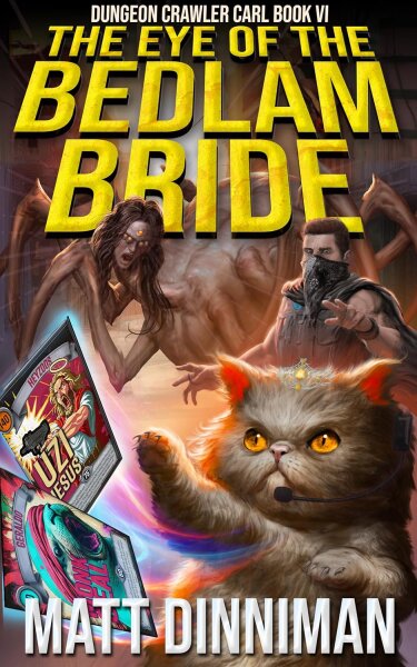 Dungeon Crawler Carl The Eye of the Bedlam Bride
