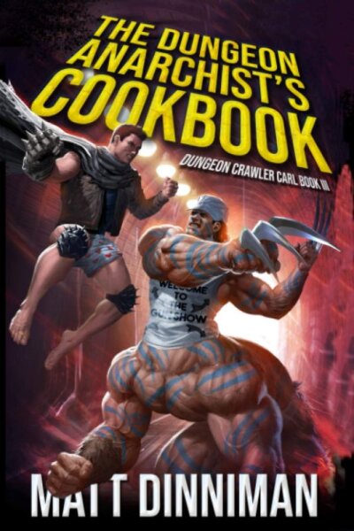 Dungeon Crawler Carl The Dungeon Anarchists Cookbook