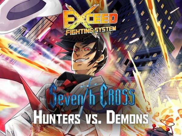 Exceed Seventh Cross Hunters vs. Demons