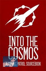 Cosmic Patrol: Into the cosmos