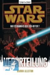 Allston: Star Wars Das Verhängnis der Jedi-Ritter 7 Verurteilung